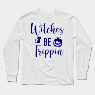 Witches be Trippin - Blue Long Sleeve T-Shirt